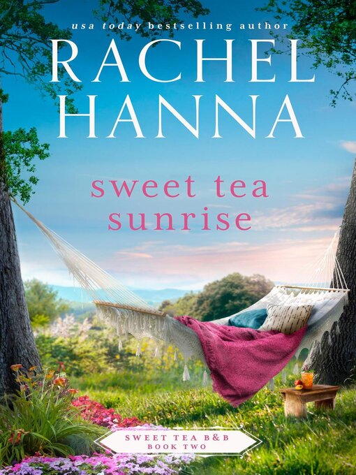 Title details for Sweet Tea Sunrise by Rachel Hanna - Wait list